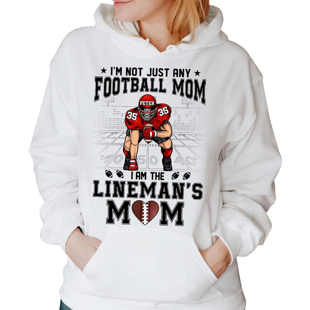 I'm Not Just Any Football Mom I Am The Lineman's Mom Personalized Shirt For Football Mom K1702