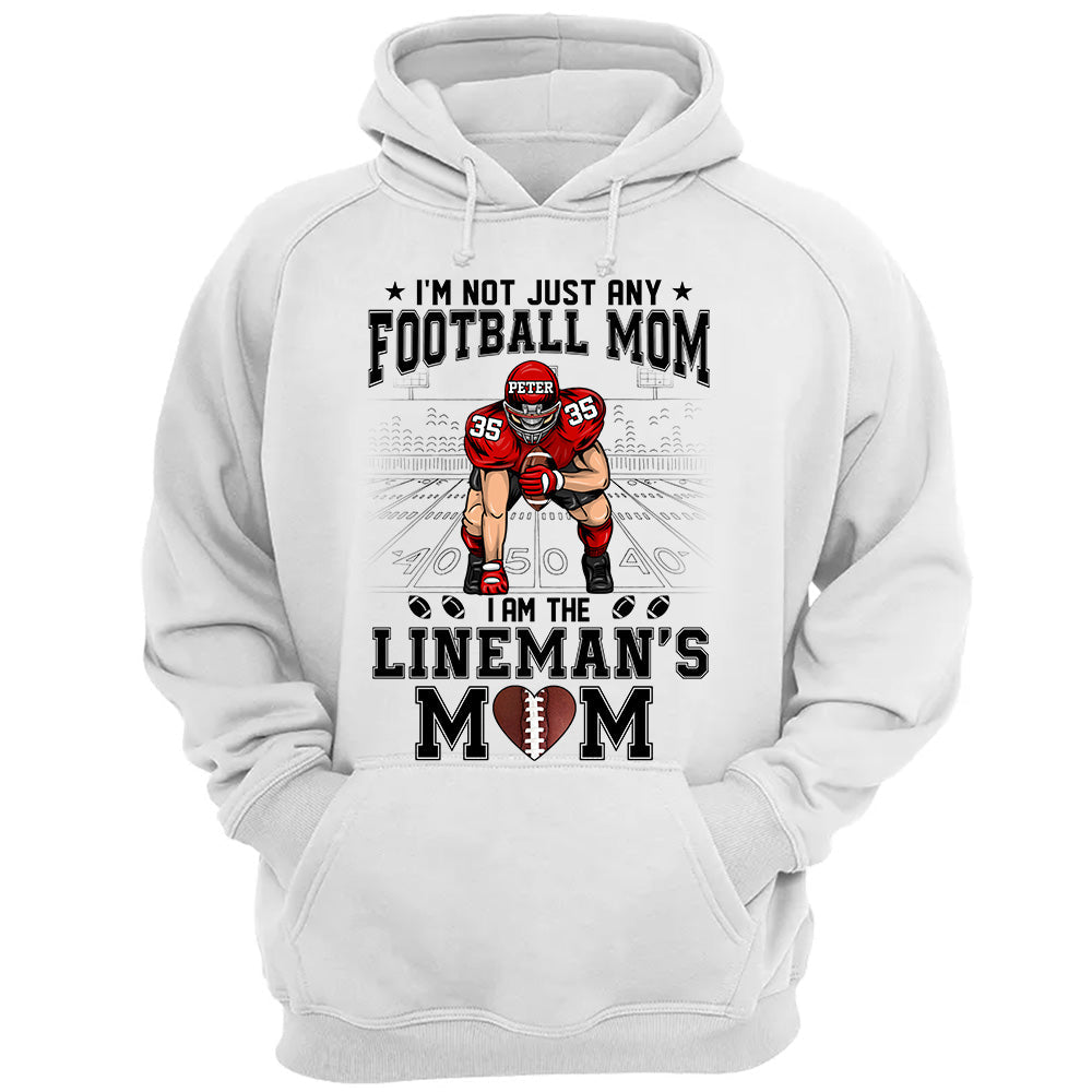I'm Not Just Any Football Mom I Am The Lineman's Mom Personalized Shirt For Football Mom K1702