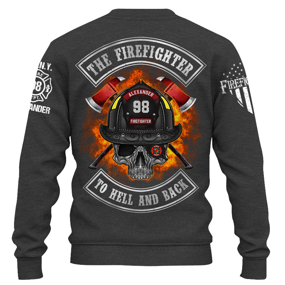 Custom Shirt The Firefighter To Hell And Back Gift For Firefighters K1702 Trhn