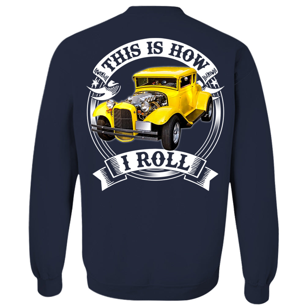 This Is How I Roll Custom Vechicle Photo T-shirt For Loved Ones H2511 Trna